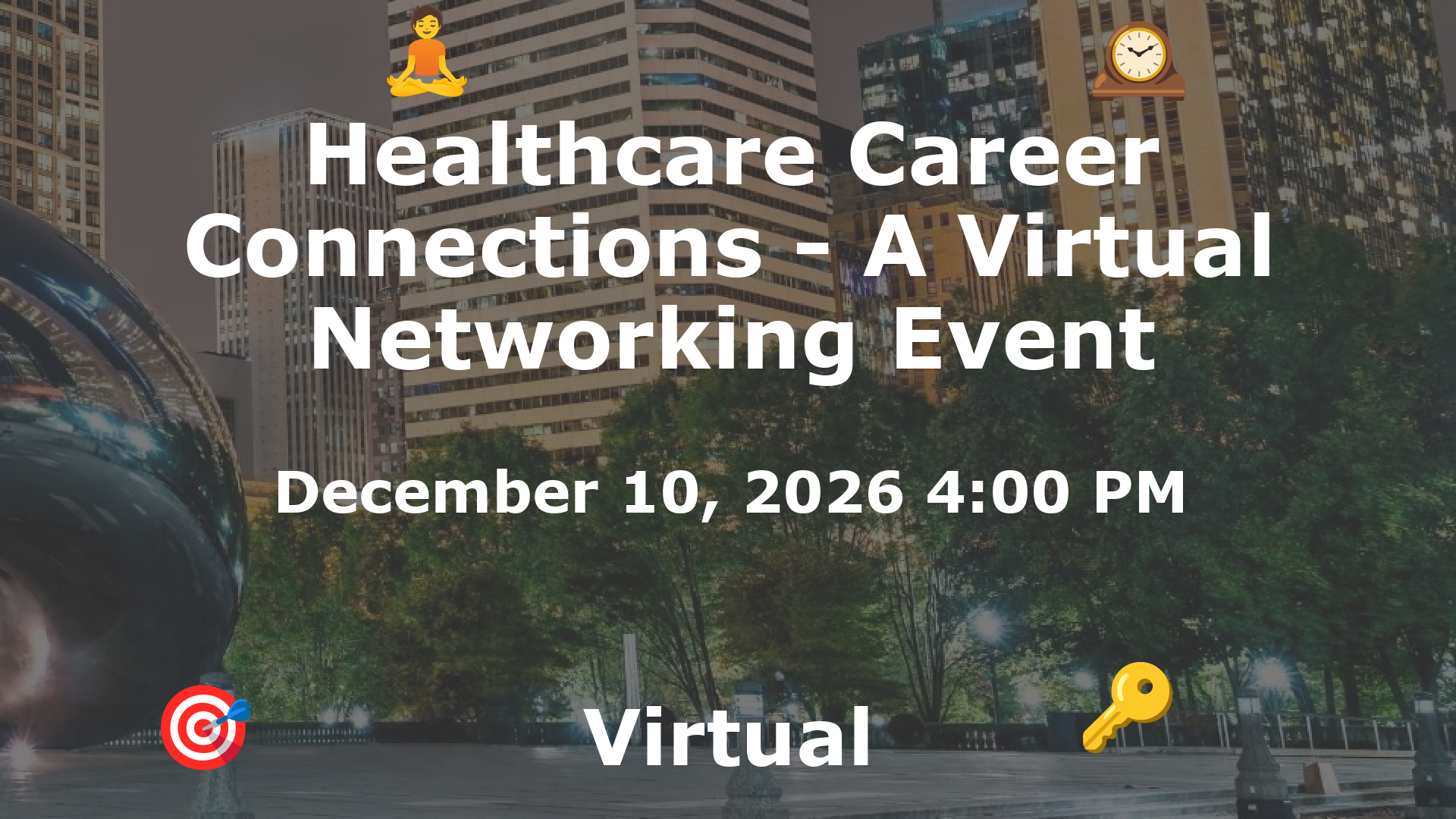 Healthcare Career Connections - A Virtual Networking Event event image